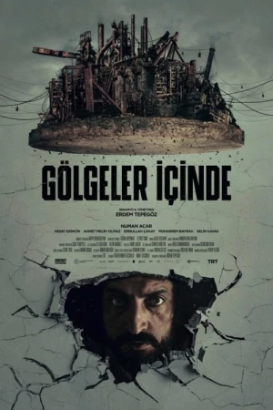 دانلود فیلم ترکی GÖLGELER İÇİNDE در سایه