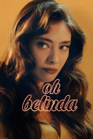 دانلود فیلم Oh Belinda اوه بلیندا