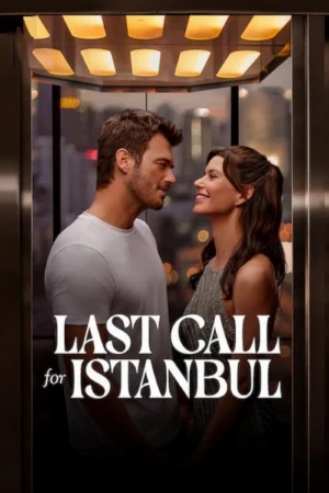دانلود فیلم Istanbul Için Son Çagri آخرین تماس برای استانبول